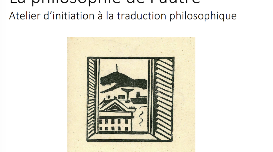 La philosophie de l’autre • Création d’un atelier d’initiation à la traduction philosophique en ligne