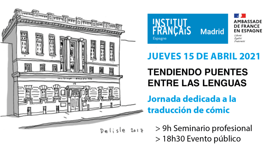 L’Institut français de Madrid  organise une journée professionnelle sur la traduction de BD français-espagnol • Jeudi 15 avril 2021